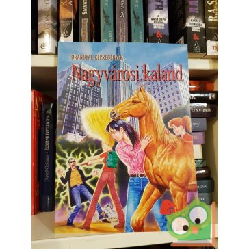 Nagyvárosi kaland ( Őrangyal képregény) Pony club