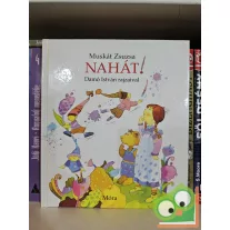 Muskát Zsuzsa: Nahát!