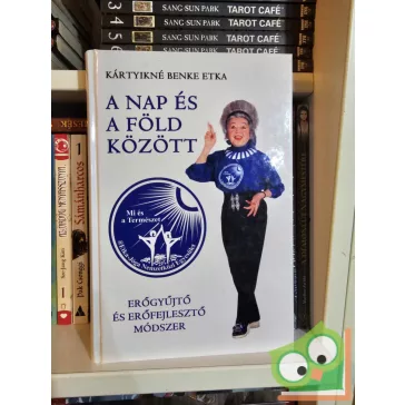 Kártyikné Benke Etka: Nap és a Föld között (ritka)
