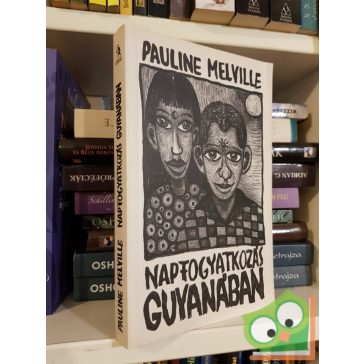 Pauline Melville: Napfogyatkozás Guyanában