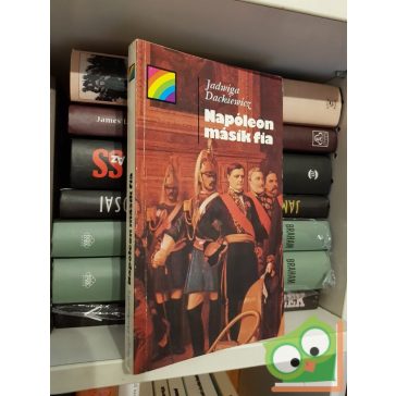 Jadwiga Dackiewicz: Napóleon másik fia