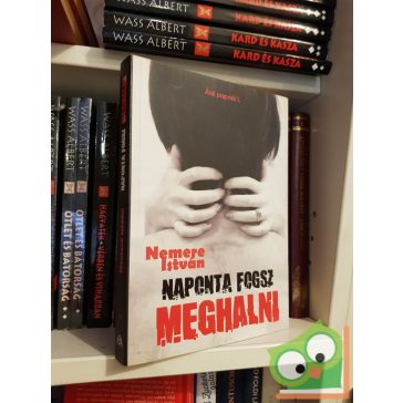 Nemere István: Naponta fogsz meghalni (Áté papnői 1.)