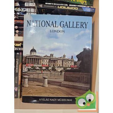   Ettore Camesasca (szerk.): National Gallery London (magyar nyelvű) (A világ nagy múzeumai)