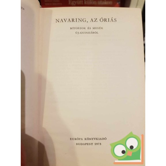 Bodrogi Tibor (szerk.): Navaring, az óriás (Népek meséi) (papírborító nélkül)