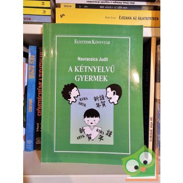 Navracsics Judit: A kétnyelvű gyermek (ritka)