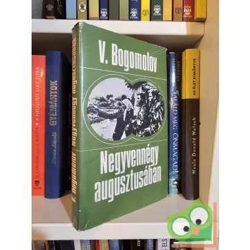 Vlagyimir Bogomolov: Negyvennégy augusztusában