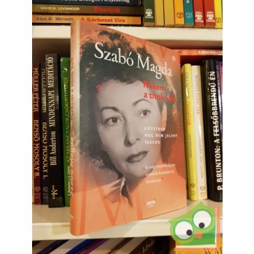 Szabó Magda: Nekem a titok kell