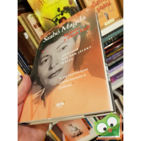 Szabó Magda: Nekem a titok kell