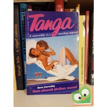 Sara Carnaby: Nem akarok férjhez menni (Tanga)