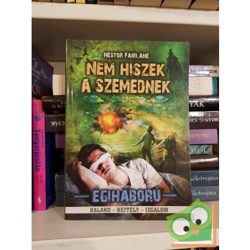 Nestor Fairlane: Nem hiszek a szemednek