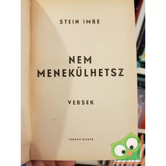 Stein Imre: Nem menekülhetsz