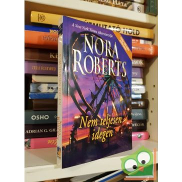 Nora Roberts: Nem teljesen idegen