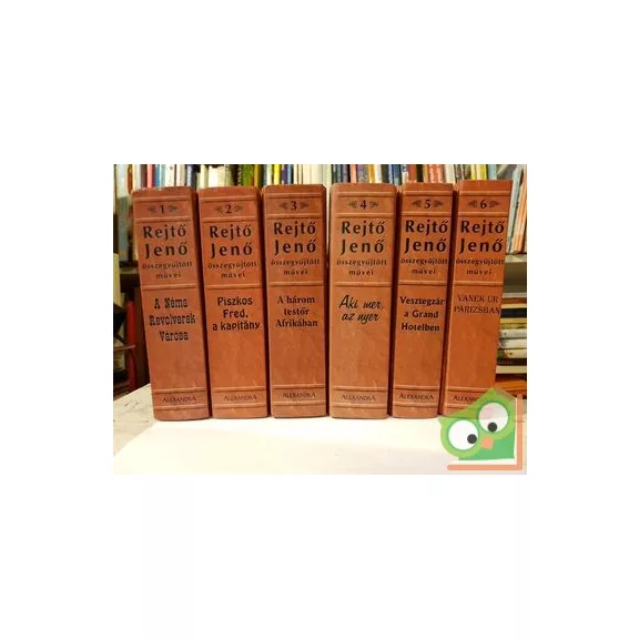 A Néma Revolverek Városa és más történetek (Rejtő Jenő összegyűjtött művei 1.)