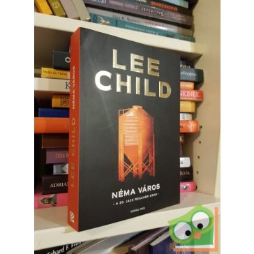 Lee Child: Néma város (Jack Reacher 20.)