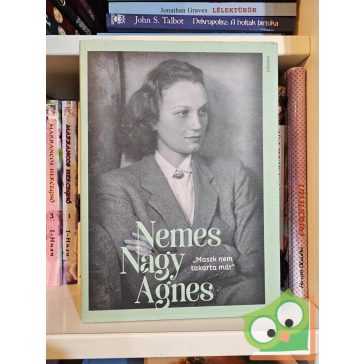  Nemes Nagy Ágnes: "Maszk nem takarta már" (ritka)
