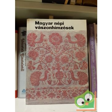 Fél Edit: Magyar népi vászonhímzések