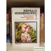   Varga Marianna: Magyar népviseletek régen és ma (melléklettel)