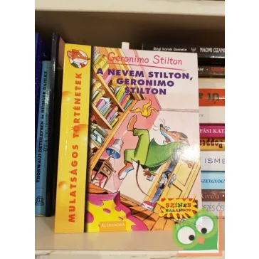   Geronimo Stilton: A ​nevem Stilton, Geronimo Stilton (Geronimo Stilton 1.) (Ritka)