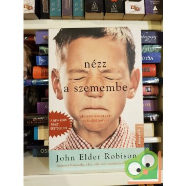 John Elder Robison: Nézz a szemembe