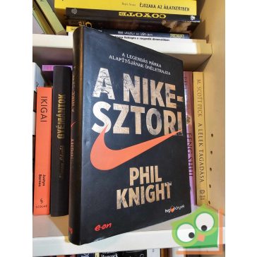 Phil Knight: A Nike-sztori (HVG Könyvek) (ritka)