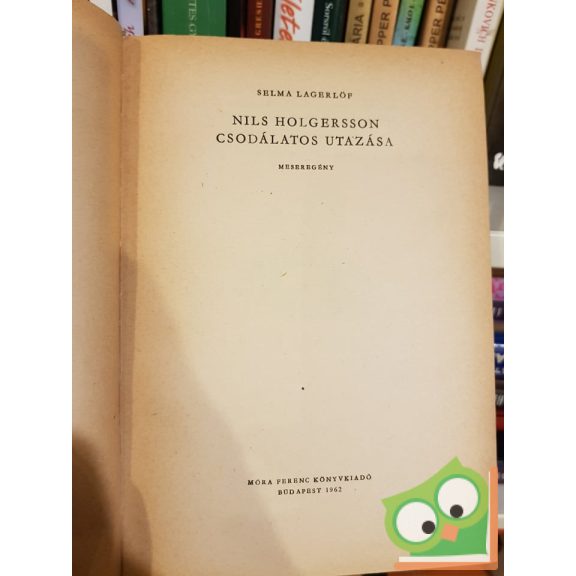 Selma Lagerlöf: Nils Holgersson csodálatos utazása