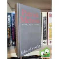   Edward St. Aubyn: Nincs baj / Baj van / Van remény (Patrick Melrose 1-3.) (HBO sorozat)