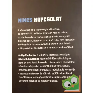   Philip Zimbardo - Nikita D. Coulombe: Nincs kapcsolat - Hova lettek a férfiak? (nagyon ritka) (új állapotú)