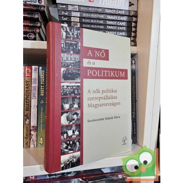 Palasik Mária (szerk.): A nő és a politikum