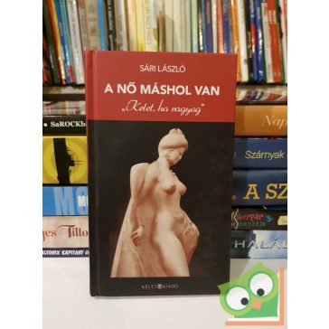 Sári László: A nő máshol van