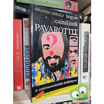 Nógrádi Gergely: Hogyan csináljunk Pavarottit?