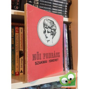 Volszky Béla: Női ​fodrász szakmai ismeret