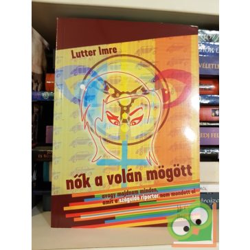 Lutter Imre: Nők a volán mögött