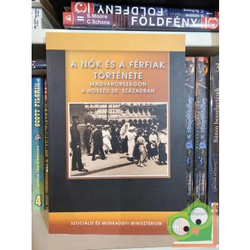   Pető Andrea: A nők és a férfiak története Magyarországon a hosszú 20. században