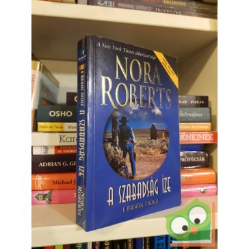 Nora Roberts: A szabadság íze (A MacKade Fivérek 3.)