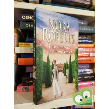 Nora Roberts: Egy házban az ellenséggel