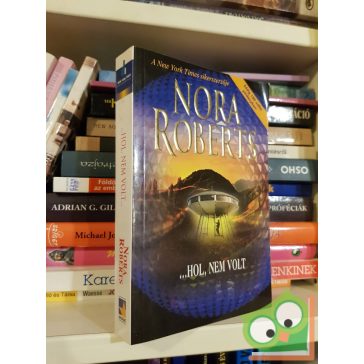 Nora Roberts: ...Hol nem volt (Egyszer volt... 2.)
