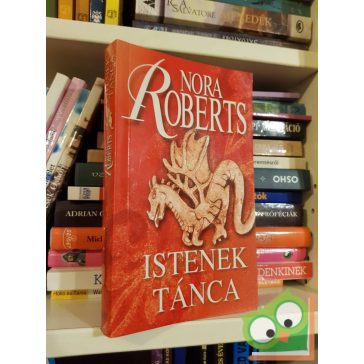 Nora Roberts: Istenek tánca (Kör-trilógia 2.)