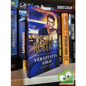 Nora Roberts: Véráztatta föld (A MacKade Fivérek 1.)