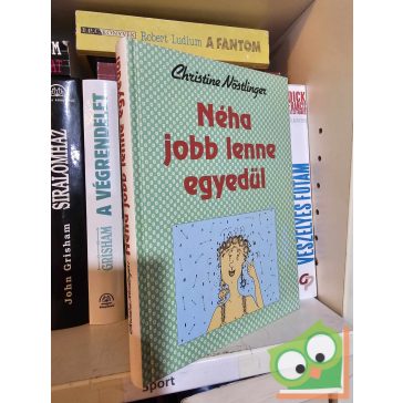 Christine Nöstlinger: Néha jobb lenne egyedül