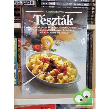 Annette Wolter (szerk.): Tészták (Nova szakácskönyvek)