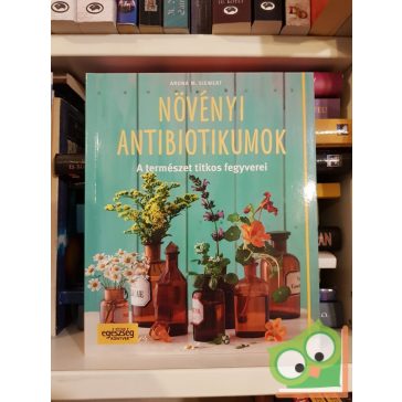 Aruna M. Siewert: Növényi antibiotikumok