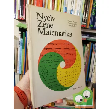 Vargha-Dimény-Loparits: Nyelv, zene, matematika