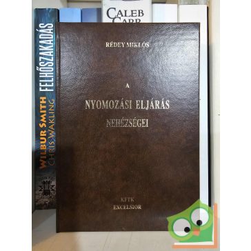   Rédey Miklós: A nyomozási eljárás nehézségei (reprint)