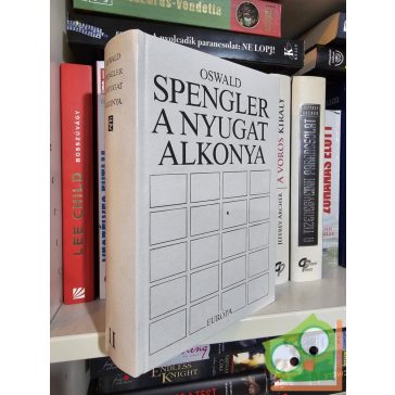 Oswald Spengler: A nyugat alkonya II.kötet (csak 2.kötet)