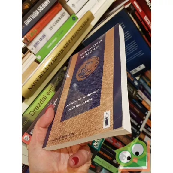 Mijamoto Muszasi: "A nyughatatlan géniusz" - Az öt elem könyve (Nagyon ritka)