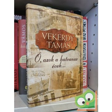 Vekerdy Tamás: Ó, azok a hatvanas évek