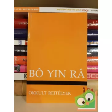 Bó Yin Rá: Okkult rejtélyek