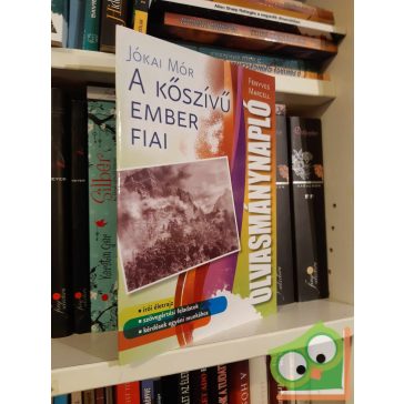   Fenyves Marcell: Olvasmánynapló - Jókai M. A kőszívű ember fiai