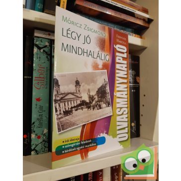   Fenyves Marcell: Olvasmánynapló - Móricz Zs.: Légy jó mindhalálig