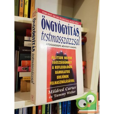   Mildred Carter, Tammy Weber: Öngyógyítás testmasszázzsal (átdolgozott, bővített kiadás)